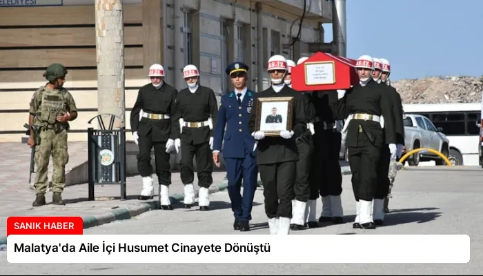 Malatya’da Aile İçi Husumet Cinayete Dönüştü