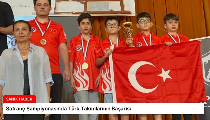 Satranç Şampiyonasında Türk Takımlarının Başarısı