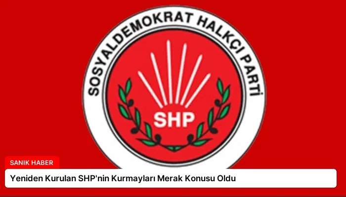 Yeniden Kurulan SHP’nin Kurmayları Merak Konusu Oldu