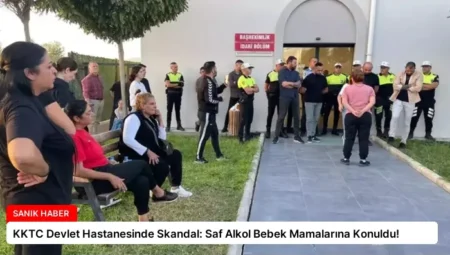 KKTC Devlet Hastanesinde Skandal: Saf Alkol Bebek Mamalarına Konuldu!