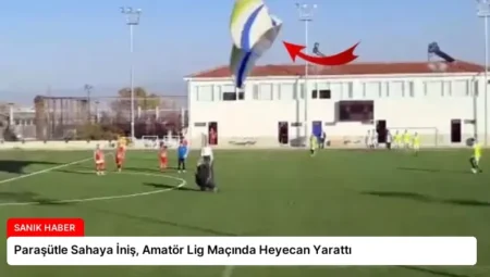 Paraşütle Sahaya İniş, Amatör Lig Maçında Heyecan Yarattı