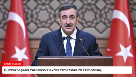 Cumhurbaşkanı Yardımcısı Cevdet Yılmaz’dan 29 Ekim Mesajı