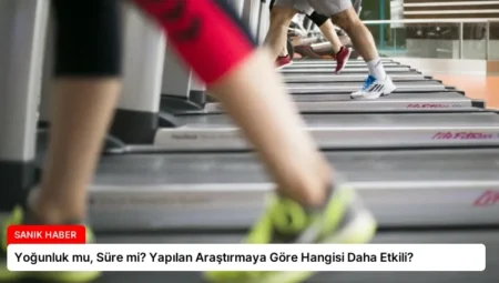 Yoğunluk mu, Süre mi? Yapılan Araştırmaya Göre Hangisi Daha Etkili?