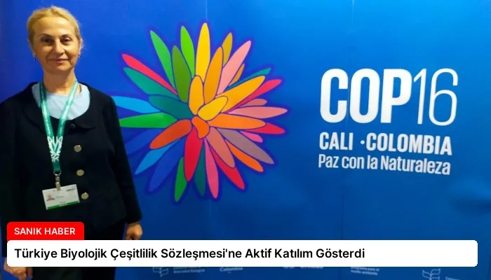 Türkiye Biyolojik Çeşitlilik Sözleşmesi’ne Aktif Katılım Gösterdi