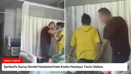 Şanlıurfa Suruç Devlet Hastanesi’nde Kadın Hastaya Taciz İddiası