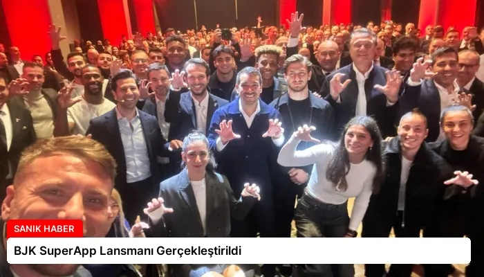 BJK SuperApp Lansmanı Gerçekleştirildi