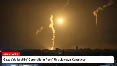 Gazze’de İsrail’in “Generallerin Planı” Uygulamaya Konuluyor