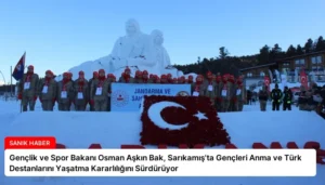 Gençlik ve Spor Bakanı Osman Aşkın Bak, Sarıkamış’ta Gençleri Anma ve Türk Destanlarını Yaşatma Kararlılığını Sürdürüyor