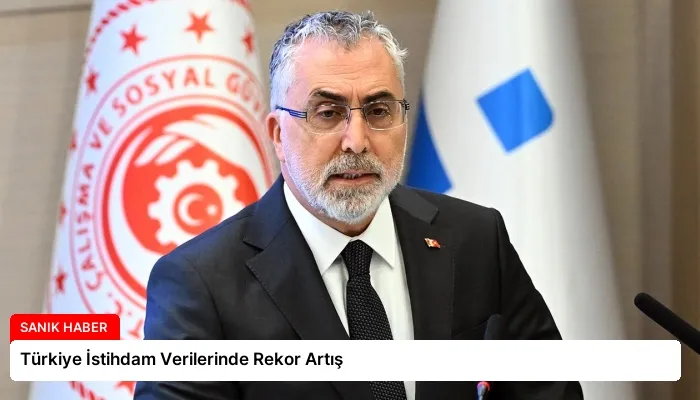 Türkiye İstihdam Verilerinde Rekor Artış