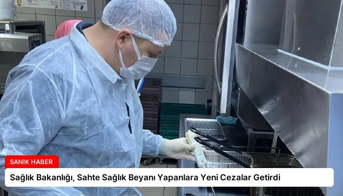 Sağlık Bakanlığı, Sahte Sağlık Beyanı Yapanlara Yeni Cezalar Getirdi