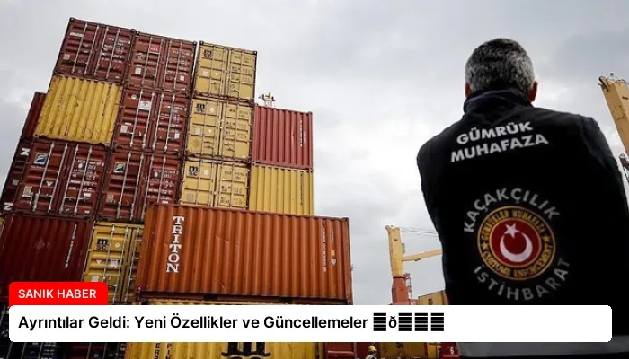 Ayrıntılar Geldi: Yeni Özellikler ve Güncellemeler ⏬👇