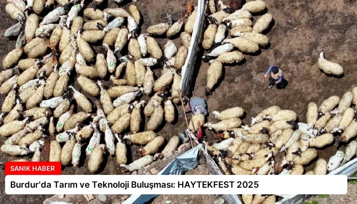 Burdur’da Tarım ve Teknoloji Buluşması: HAYTEKFEST 2025