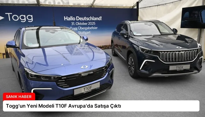 Togg’un Yeni Modeli T10F Avrupa’da Satışa Çıktı