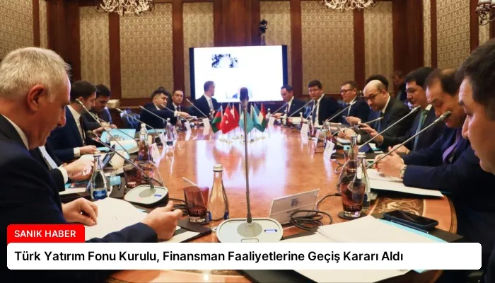 Türk Yatırım Fonu Kurulu, Finansman Faaliyetlerine Geçiş Kararı Aldı
