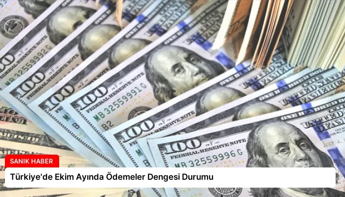 Türkiye’de Ekim Ayında Ödemeler Dengesi Durumu