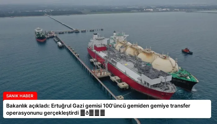 Bakanlık açıkladı: Ertuğrul Gazi gemisi 100’üncü gemiden gemiye transfer operasyonunu gerçekleştirdi ⏬👇
