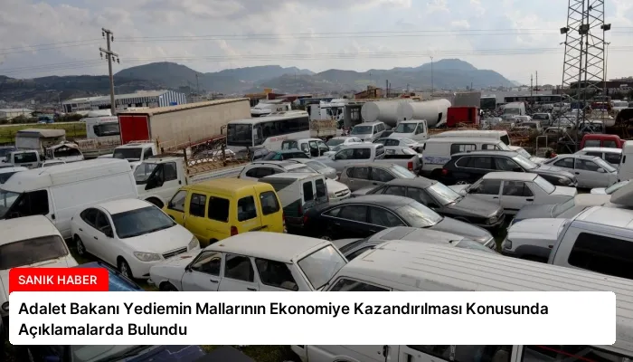 Adalet Bakanı Yediemin Mallarının Ekonomiye Kazandırılması Konusunda Açıklamalarda Bulundu