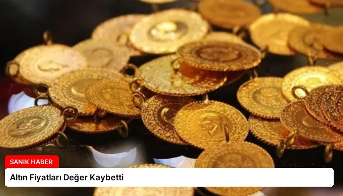 Altın Fiyatları Değer Kaybetti