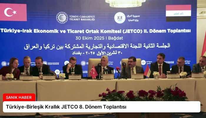 Türkiye-Birleşik Krallık JETCO 8. Dönem Toplantısı