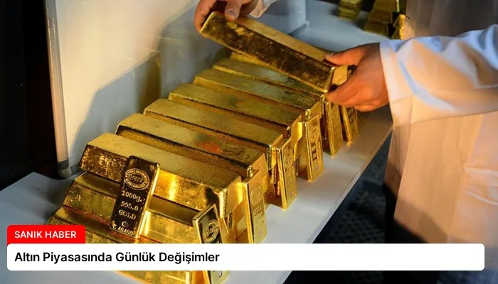 Altın Piyasasında Günlük Değişimler