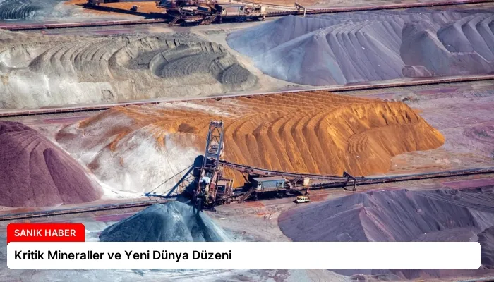 Kritik Mineraller ve Yeni Dünya Düzeni
