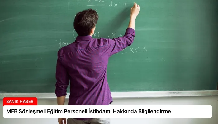 MEB Sözleşmeli Eğitim Personeli İstihdamı Hakkında Bilgilendirme