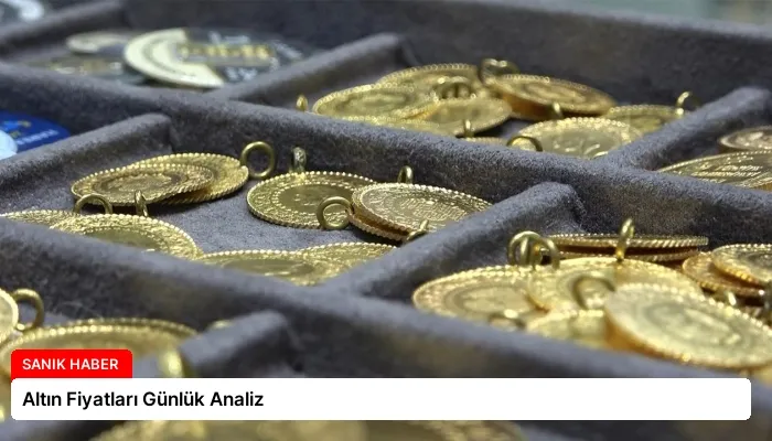 Altın Fiyatları Günlük Analiz