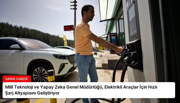 Milli Teknoloji ve Yapay Zeka Genel Müdürlüğü, Elektrikli Araçlar İçin Hızlı Şarj Altyapısını Geliştiriyor