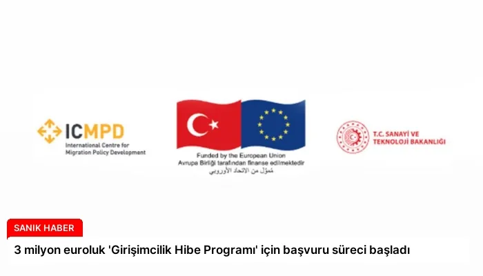 3 milyon euroluk ‘Girişimcilik Hibe Programı’ için başvuru süreci başladı