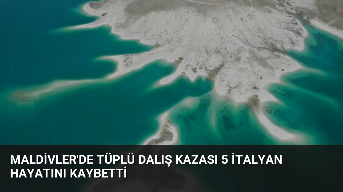 Maldivler’de Tüplü Dalış Kazası 5 İtalyan Hayatını Kaybetti