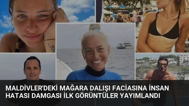 Maldivler’deki mağara dalışı faciasına insan hatası damgası İlk görüntüler yayımlandı