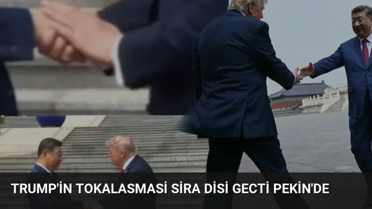 Trump’in Tokalasmasi Sira Disi Gecti Pekin’de