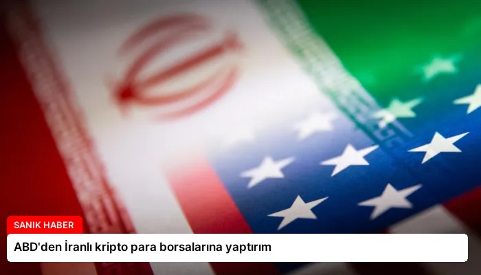 ABD’den İranlı kripto para borsalarına yaptırım