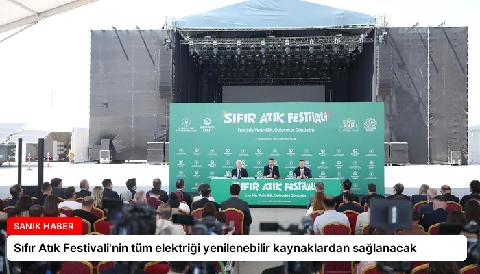 Sıfır Atık Festivali’nin tüm elektriği yenilenebilir kaynaklardan sağlanacak