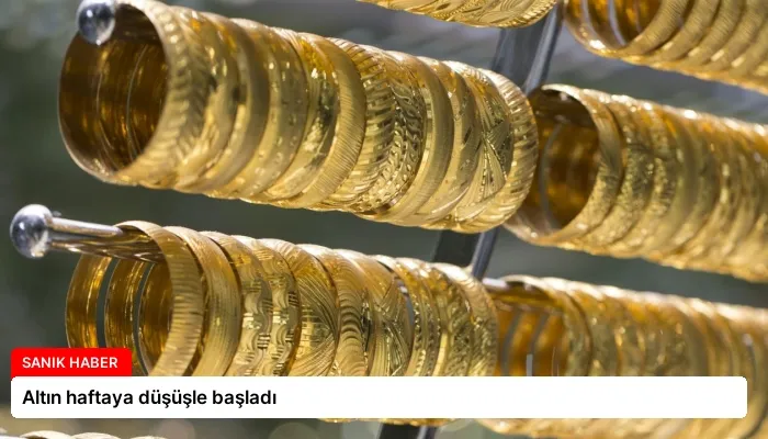 Altın haftaya düşüşle başladı