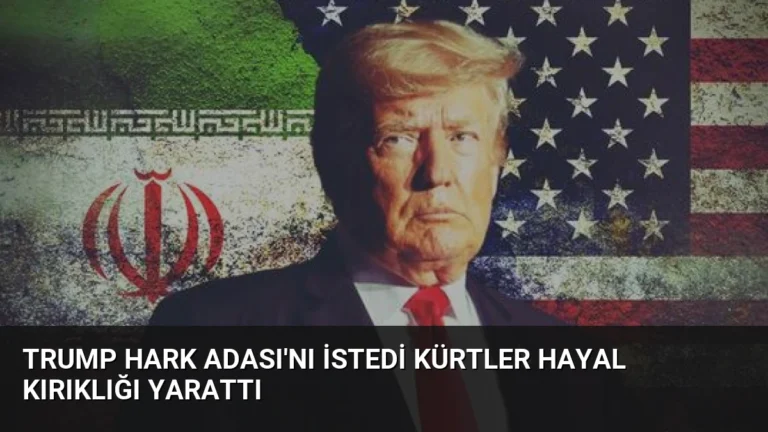 Trump Hark Adası’nı İstedi Kürtler Hayal Kırıklığı Yarattı