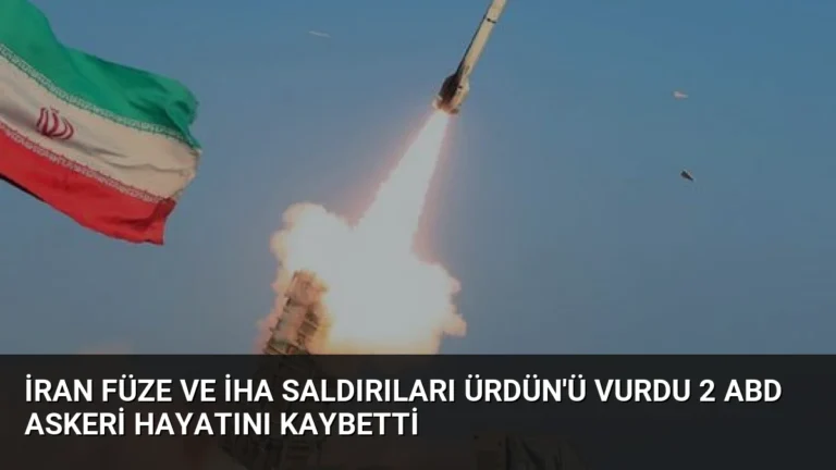 İran Füze ve İHA Saldırıları Ürdün’ü Vurdu 2 ABD Askeri Hayatını Kaybetti