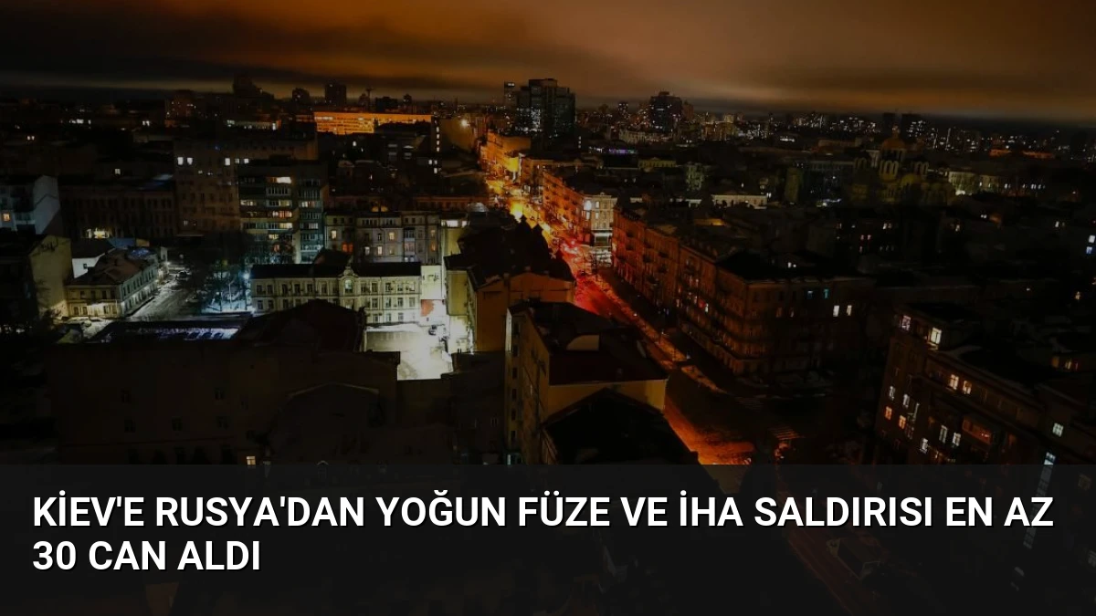 Kiev’e Rusya’dan Yoğun Füze ve İHA Saldırısı En Az 30 Can Aldı