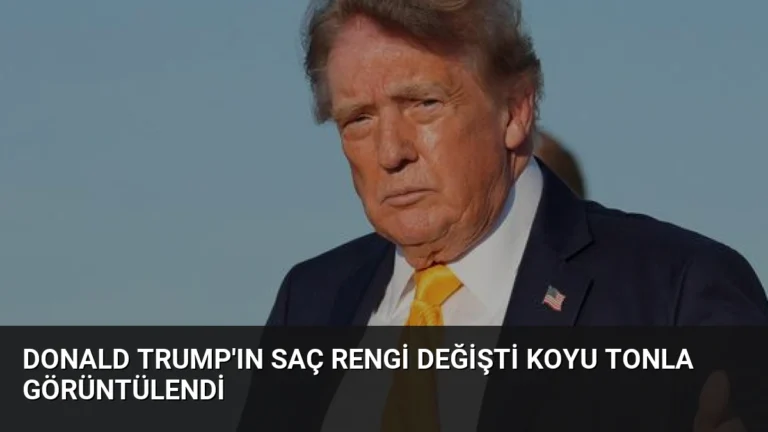 Donald Trump’ın Saç Rengi Değişti Koyu Tonla Görüntülendi