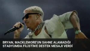Bryan, Macklemore’un Sahne Alamadığı Stadyumda Filistin’e Destek Mesajı Verdi