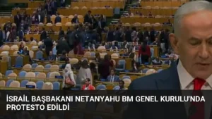 İsrail Başbakanı Netanyahu BM Genel Kurulu’nda Protesto Edildi