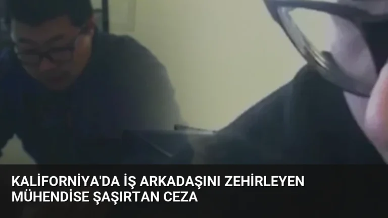 Kaliforniya’da İş Arkadaşını Zehirleyen Mühendise Şaşırtan Ceza