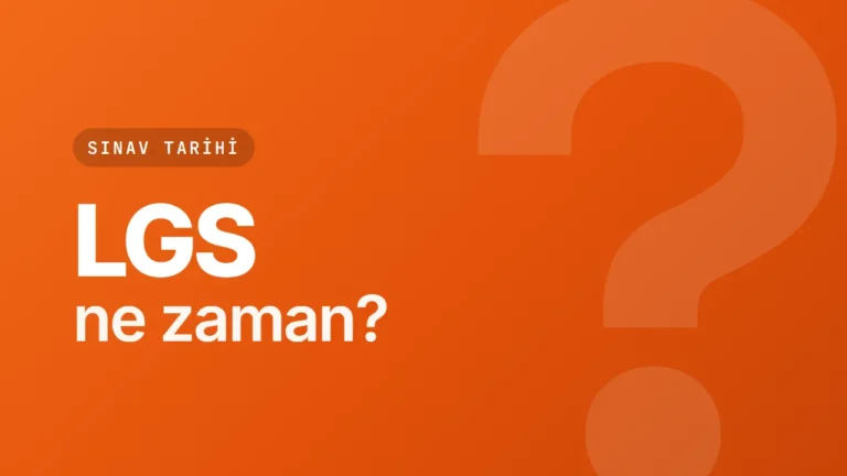 LGS 2027 Tarihi Açıklandı: Sınav Hangi Gün Yapılacak?